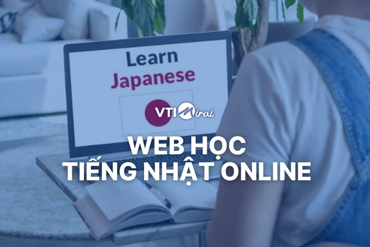 Top 10 web học tiếng Nhật online miễn phí cho người mới bắt đầu