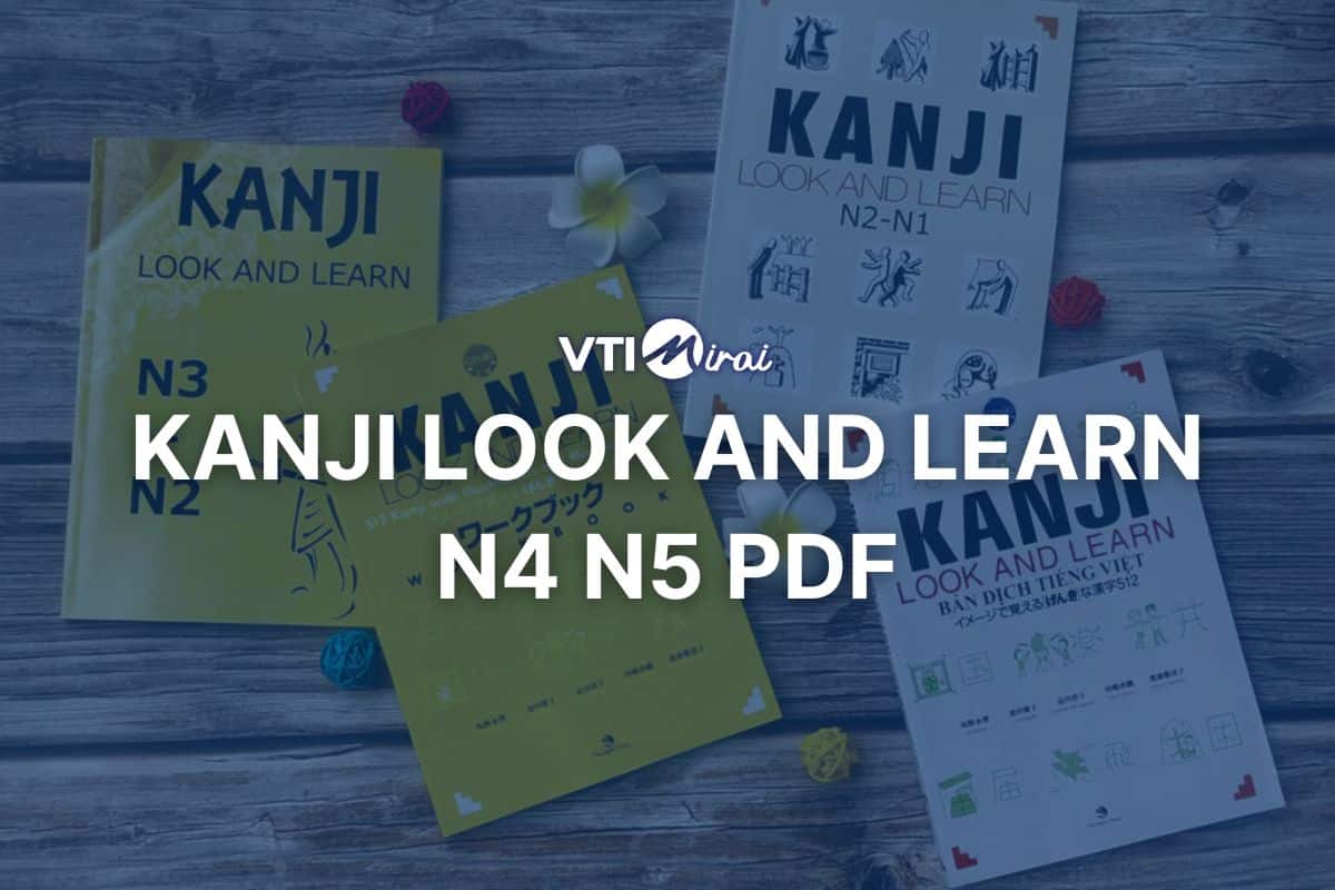 [Link download] Tải Kanji Look and Learn N4 N5 PDF miễn phí